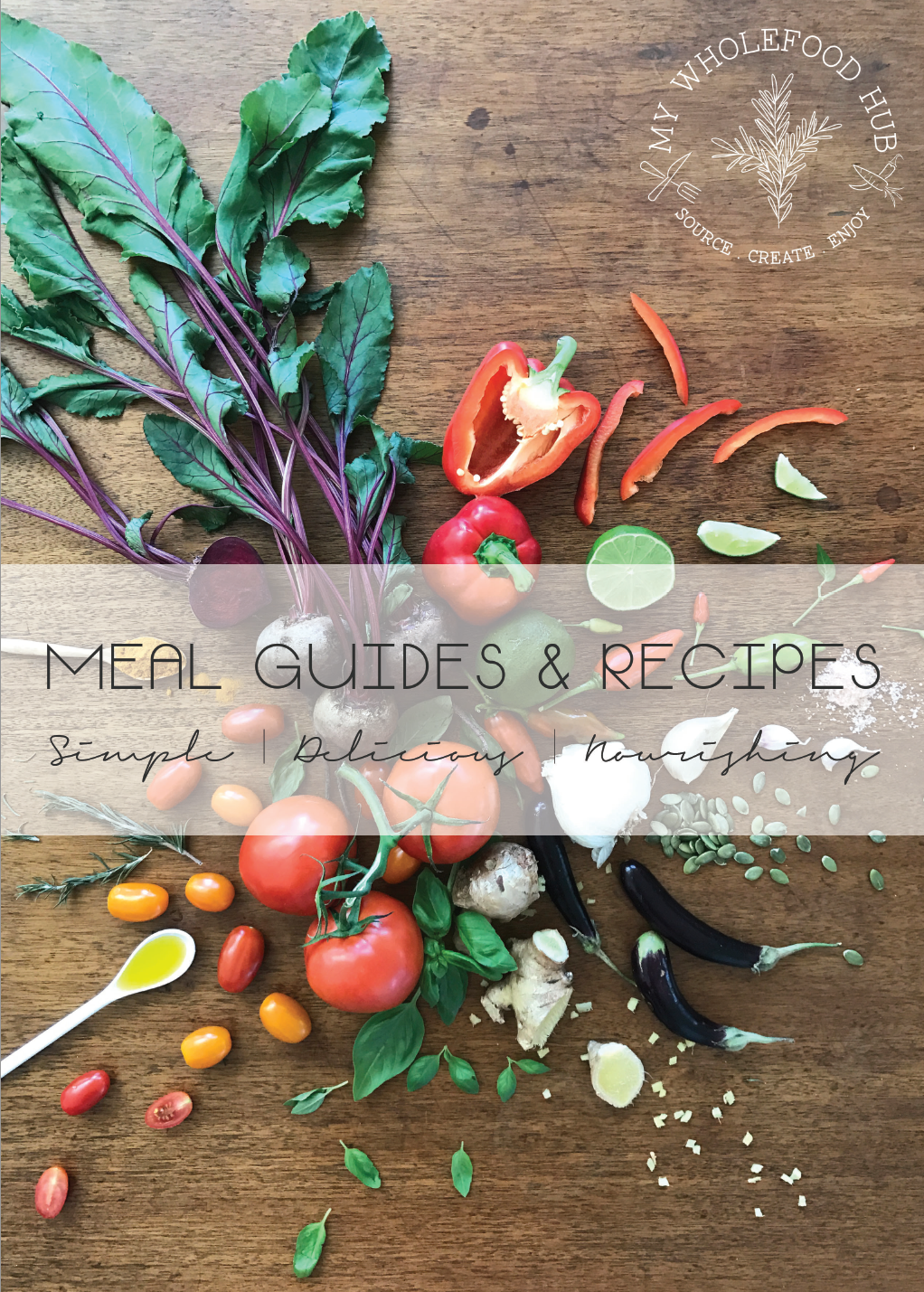 My Wholefood Hub Meal Guide Recipe Book